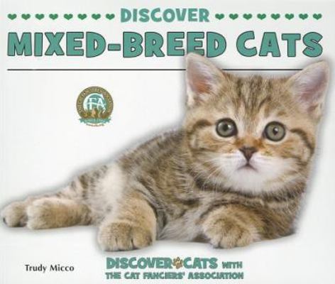 Discover Mixed-Breed Cats 1464401160 Book Cover