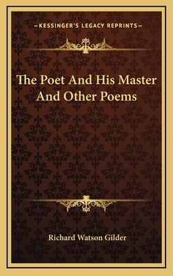 The Poet And His Master And Other Poems 1168842522 Book Cover