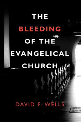 The Bleeding of the Evangelical Church 1800400144 Book Cover