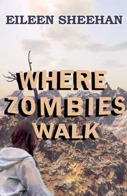 Where Zombies Walk B0DZQLT7Y1 Book Cover