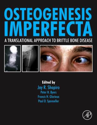 Osteogenesis Imperfecta: A Translational Approa... 0123971659 Book Cover