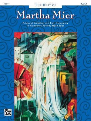 The Best of Martha Mier, Bk 1: A Special Collec... 0739008617 Book Cover