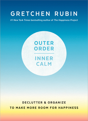 Outer Order, Inner Calm: Declutter and Organize... 1984822802 Book Cover