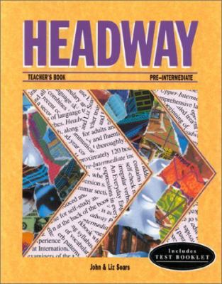 Headway Pre-Intermediate Teacher's Book 0194339890 Book Cover