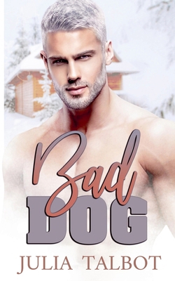 Bad Dog B0D4JHKG6F Book Cover