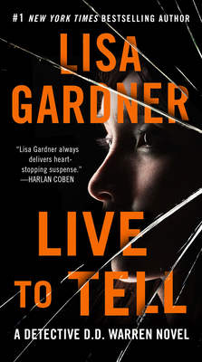 Live to Tell: A Detective D. D. Warren Novel 052548647X Book Cover