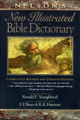 Nelson's New Illustrated Bible Dictionary: Comp... 0840720718 Book Cover