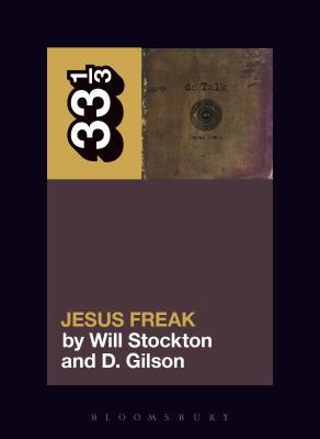 DC Talk's Jesus Freak 1501331663 Book Cover