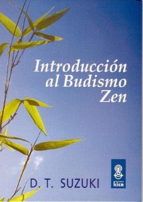 Introduccion al Budismo Zen (Spanish Edition) [Spanish] 9501710149 Book Cover