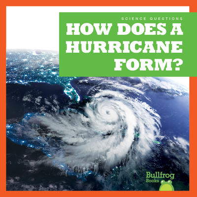 How Does a Hurricane Form? B0BY14KFG3 Book Cover
