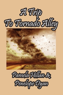 A Trip To Tornado Alley 1614775702 Book Cover