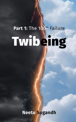 Twibeing: Part 1: The 100th Failure B0DVLP32NB Book Cover