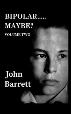 Bipolar.....Maybe? (Volume - 2) B087SM3TK8 Book Cover