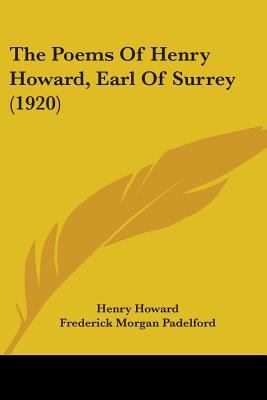 The Poems Of Henry Howard, Earl Of Surrey (1920) 0548756236 Book Cover