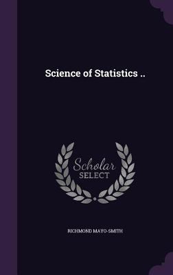 Science of Statistics .. 1346858500 Book Cover