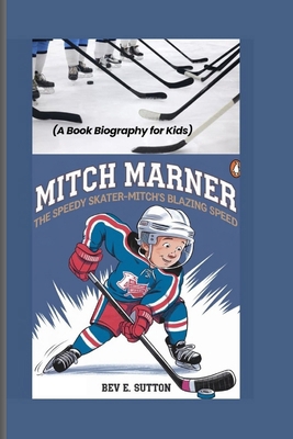 Mitch Marner: The Speedy Skater-Mitch's Blazing...            Book Cover