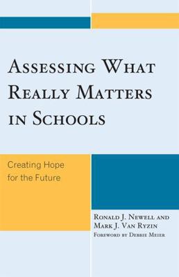 Assessing What Really Matters in Schools: Creat... B08F3LZYNC Book Cover