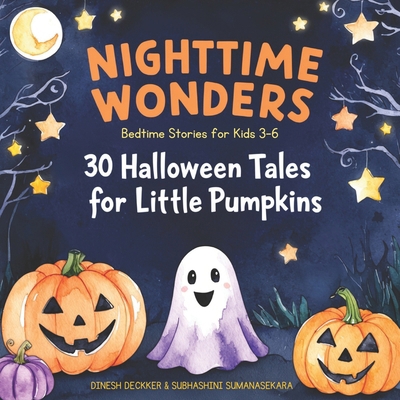 Nighttime Wonders: 30 Halloween Tales for Littl... B0DK7MK49J Book Cover