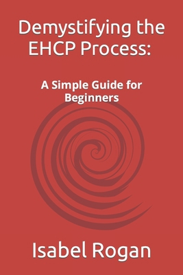 Demystifying the EHCP Process: A Simple Guide f... B0C8R2XZH1 Book Cover
