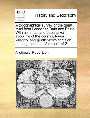 A topographical survey of the great road from L... 1171021631 Book Cover