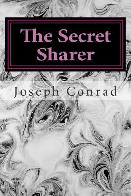 The Secret Sharer: (Joseph Conrad Classics Coll... 1502852209 Book Cover