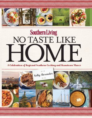 Southern Living No Taste Like Home: A Celebrati... 0848739620 Book Cover