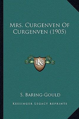 Mrs. Curgenven Of Curgenven (1905) 1163911372 Book Cover