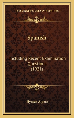 Spanish: Including Recent Examination Questions... 1168891507 Book Cover