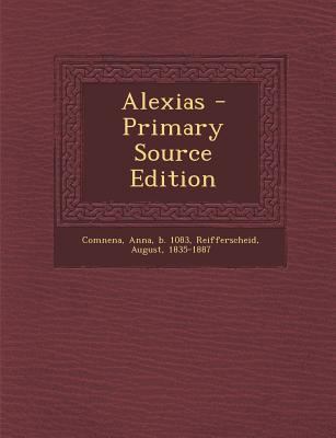 Alexias [Greek, Ancient (to 1453)] 1293708887 Book Cover