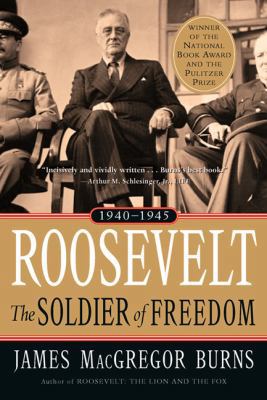 Roosevelt: Soldier of Freedom: Volume 2, 1940-1945 0156027577 Book Cover