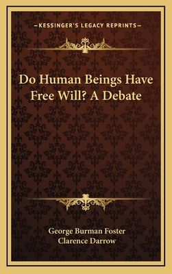 Do Human Beings Have Free Will? A Debate 1168841364 Book Cover