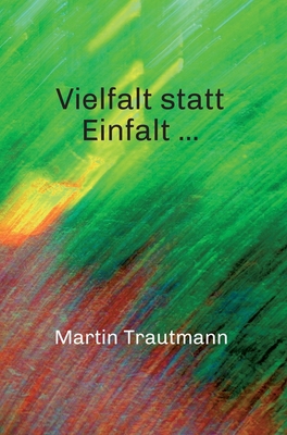 Vielfalt statt Einfalt ... [German] 3347028031 Book Cover