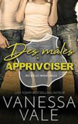 Des mâles à apprivoiser [French] 1795900717 Book Cover