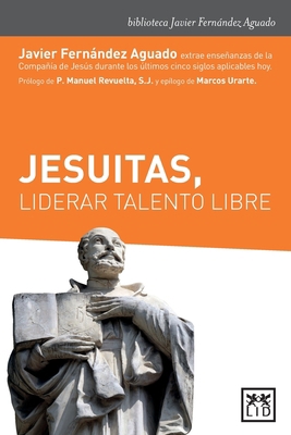 Jesuitas, liderar talento libre [Spanish] 8417277188 Book Cover