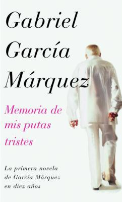 Memoria de MIS Putas Tristes [Spanish] 140004443X Book Cover