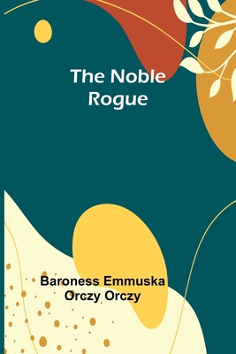 The Noble Rogue 9356907552 Book Cover