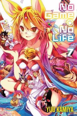 No Game No Life, Vol. 7 (Light Novel) 0316316431 Book Cover