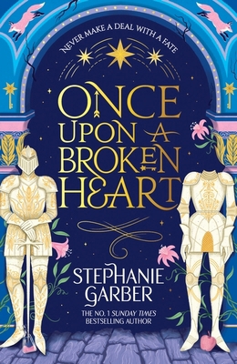 Once Upon a Broken Heart 1399633872 Book Cover