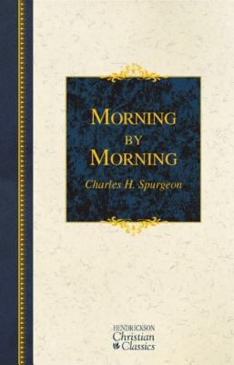 Morning by Morning (Hendrickson Christian Class... 1598561391 Book Cover