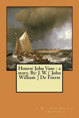 Honest John Vane: a story. By: J. W. ( John Wil... 1548501514 Book Cover
