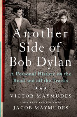 Another Side of Bob Dylan: A Personal History o... 125005530X Book Cover