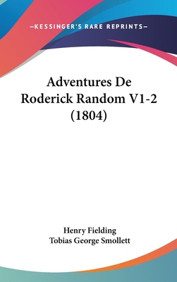 Adventures de Roderick Random V1-2 (1804) [French] 1160979138 Book Cover