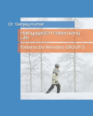 Mathyoga9211 Patternizing Life: Patterns Do Won... B0BLR6RQJF Book Cover