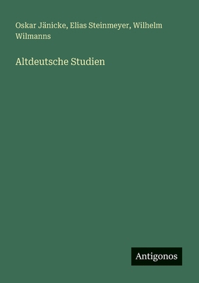 Altdeutsche Studien [German] 3563137129 Book Cover