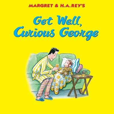 Get Well, Curious George 0063450011 Book Cover