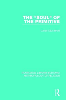 The 'Soul' of the Primitive 1138641855 Book Cover
