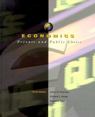 Economics: Private and Public Choice 0030212839 Book Cover