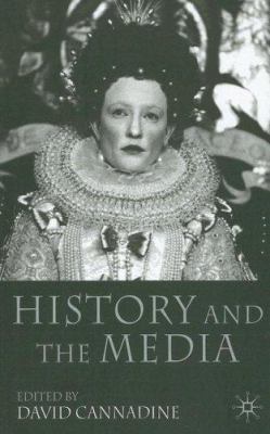 History and the Media 0230517803 Book Cover