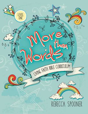 More Than Words Level 1: Living Faith Bible Cur... 1683441621 Book Cover