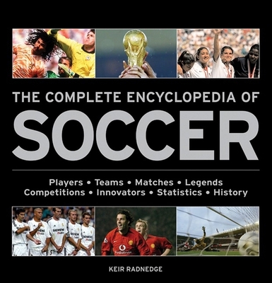 The Complete Encyclopedia of Soccer 1847320422 Book Cover